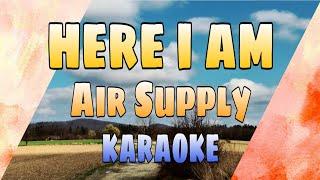 Here I Am - Air Supply KARAOKE