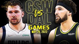 Golden State Warriors vs Dallas Mavericks Game 5 Full Highlights  2022 WCF  FreeDawkins