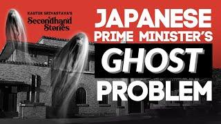 Does Japans PM Live In A Haunted House?  EP 9  Secondhand Stories by Kautuk Srivastava