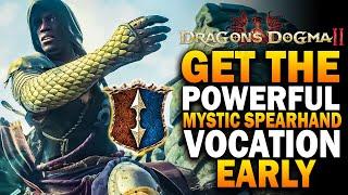 Dragons Dogma 2 Vocations - How To UNLOCK Mystic Spearhand EARLY