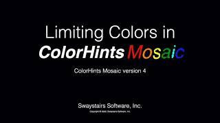 Limiting Colors in ColorHints Mosaic version 4