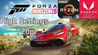 Forza Horizon 5 PC Ryzen 3 3200G  Vega 8  16GB Ram  High Settings  Native  720p  Windows 11