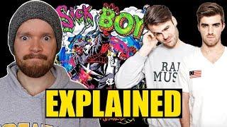 Chainsmokers Sick Boy Needs Some Work  Lyrics Explained