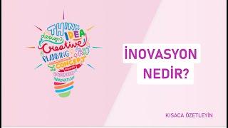 İnovasyon Nedir?  Kısaca Özetleyin