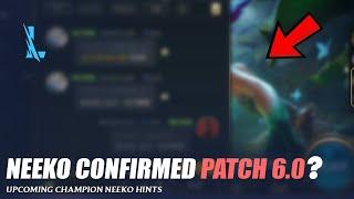 Neeko Confirmed Patch 6.0 ? - Wild Rift