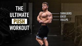 The Ultimate Push Workout For Muscle Growth Chest Shoulders Triceps 2023