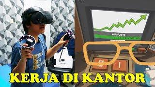 SIBUK KERJA KANTORAN YEAH - Job Simulator VR Indonesia HMD Samsung Odyssey