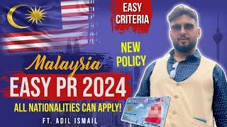 Malaysia Easy PR in 2024  New Rules  MM2H Visa  Eligibility Process Time PRO TIPS  Adil Ismail