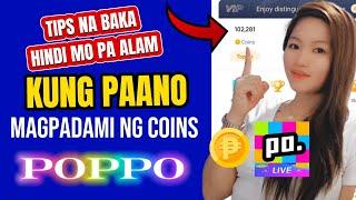 TIPS KUNG PAANO PADAMIHIN ANG COINS KAY POPPO