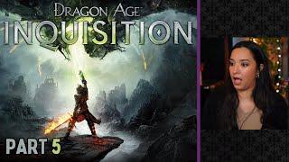 Dragon Age Inquisition  Part 5  First Playthrough  Lets Play w imkataclysm