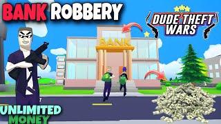 how to rob bank in dude theft wars  how to get unlimited money in dude theft wars