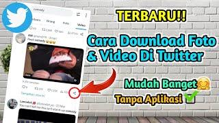 TERBARU Cara Download Foto & Video Di Twitter Tanpa Aplikasi