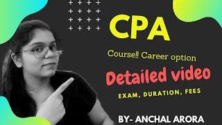 CPA course detail EXAM  Duration eligibility Fees etc