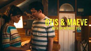 Otis & Maeve  With or without you