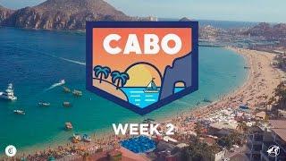 Cabo Spring Break 2017  Week 2