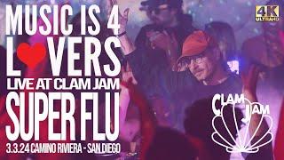 Super Flu at Clam Jam Music is 4 Lovers 2024-03-03 @ Camino Riviera San Diego MI4L.com 4K