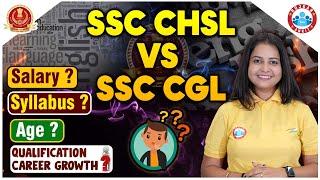 SSC CHSL Vs CGL 2024  Salary Syllabus Age Eligibility Criteria Full Info By RWA