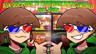 FULL VID Ask question to EddsworldEllsworldstory