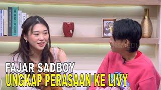 Fajar Sadboy Ungkapkan Perasaan Ke Livy Renata  FYP 240724 Part 5