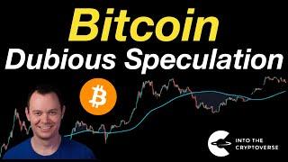 Bitcoin Dubious Speculation