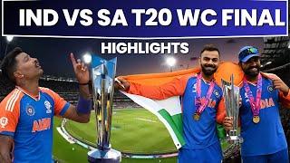  IND VS SA Highlights  T20 World Cup Final 2024  India vs South Africa T20 WC Final Highlights