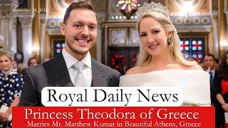 A Lavish Greek Royal Wedding  Princess Theodora Marries In Athens Plus More #RoyalNews