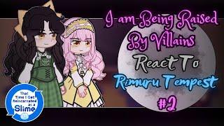 I Am Being Raised By Villains React To Rimuru Tempest AU  Gacha Reaction  Part 23