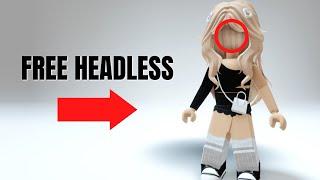 HOW TO GET FREE HEADLESS 