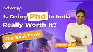 Is It Worth Doing PhD in India? Reality Check