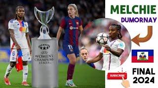 Melchie Dumornay vs Barcelone  ligues des champions feminine final 2024  FHD