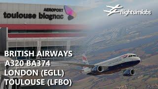 Flying British Airways in the A320 from London to Toulouse EGLL-LFBO  FSLabs  VATSIM