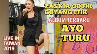 ZASKIA GOTIK ALBUM TERBARU AYO TURU HEBOH LIVE IN TAIWAN