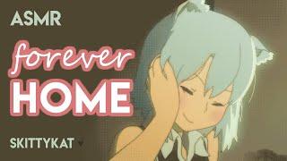 ASMR Neko Adoption  Forever Home slown cozy comfy headpats versions for boys & girls