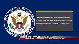 Departamenti Amerikan i Shtetit Llalla i përfshirë në korrupsion - News Lajme - Vizion Plus