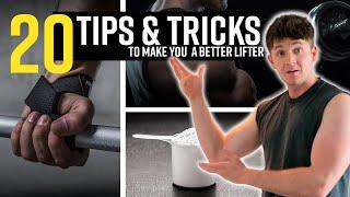 20 Tips & Tricks To Make You A Better Lifter