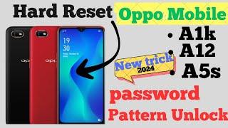 Oppo A1k Hard Reset  Oppo A1k Pattern Lock Remove  Oppo A1k password Reset  New Trick 2024