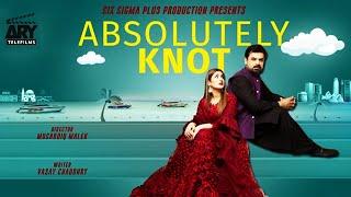 Absolutely Knot  Short Film  Love Story  Kubra Khan  Vasay Chaudhry  ARY Telefilm