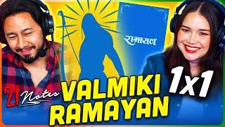 VALMIKI RAMAYAN 1x1 Fact or Fiction REACTION  @21Notes