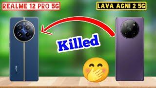 Realme 12 Pro 5G vs Lava Agni 2 5G Full Comparison in Hindi #realme12pro5gvsagni25g