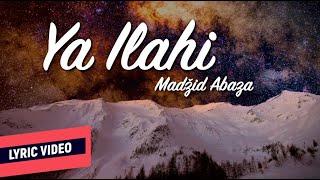 ® MADŽID ABAZA - YA ILAHI Official Lyric Video