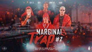 Marginais Trap #2 - Felp 22 Sueth Flacko & Bruxo 021