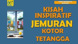 KISAH INSPIRATIF JEMURAN TETANGGA YANG KOTOR