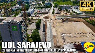 【4K】Kako napreduje izgradnja LIDL Sarajevo grade se kružni tokovi završava se IX Transverzala DRON