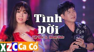 Tân Cổ Tình Đời - Hoàng Phúc ft Mỹ Vân