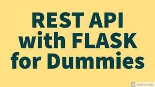 REST API with FLASK for Dummies  Python Beginners Tutorial