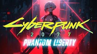 Cyberpunk 2077 Phantom Liberty stream  Прямая трансляция на русском