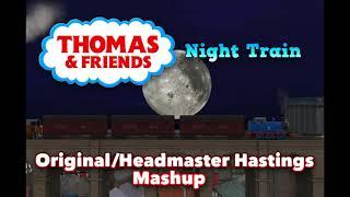 Night Train - OriginalHeadmaster Hastings Song Mashup