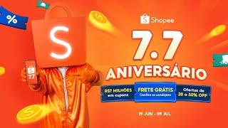 7.7 Aniversário Shopee