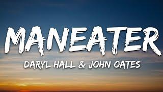 Daryl Hall & John Oates - Maneater Lyrics