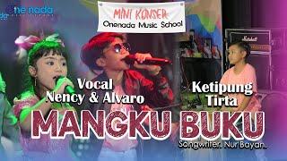 MANGKU BUKU - Alvaro-Nency-Tirta  ONE NADA MUSIC SCHOOL Jilid 8